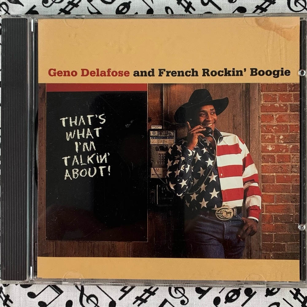 Geno Delafose: That’s What I’m Talkin’ About!  1996. CD.